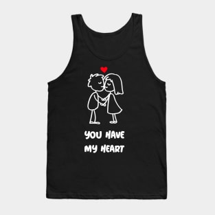 YOU HAVE MY HEART TEE Tank Top